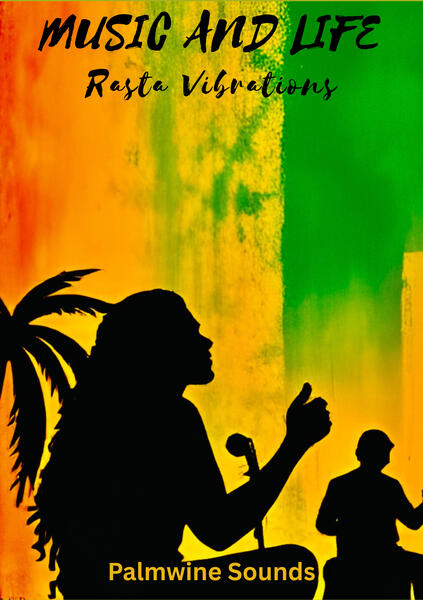 Music and Life: Rasta Vibrations